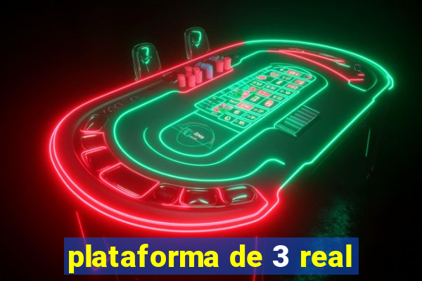 plataforma de 3 real